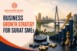 Business Growth Strategy for Surat SMEs - Mountain Monk Consulting