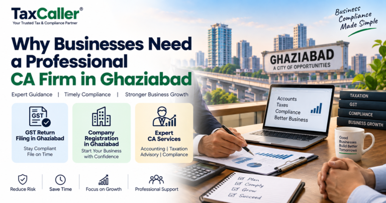 Professional CA Firm in Ghaziabad providing GST return filing, company registration, accounting, taxation, and business compliance services by TaxCaller.